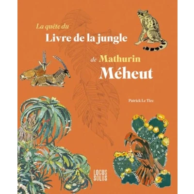 Afbeelding van LA QUETE DU LIVRE DE JUNGLE. MATHURIN MEHEUT