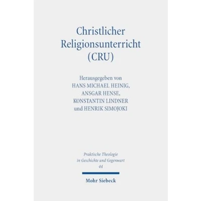 Afbeelding van Praktische Theologie in Geschichte und Gegenwart Christlicher Religionsunterricht (CRU)
