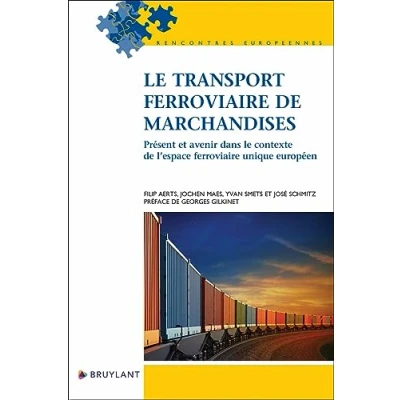 Afbeelding van LE TRANSPORT FERROVIAIRE DE MARCHANDISES PRESENT ET AVENIR