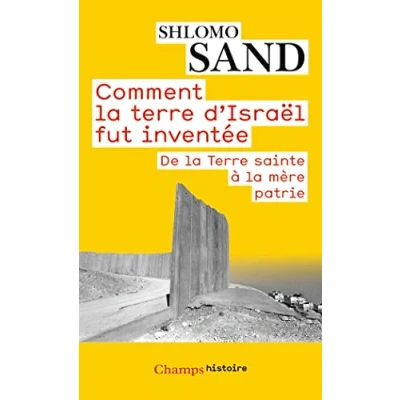 Afbeelding van Comment la terre d&#039;Israel fut inventee