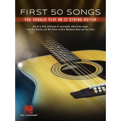 Afbeelding van First 50 Songs You Should Play on 12 String Guitar