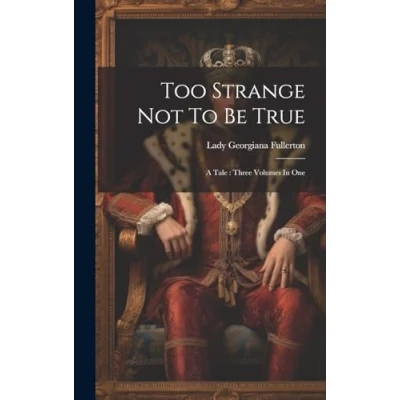 Afbeelding van Too Strange Not To Be True