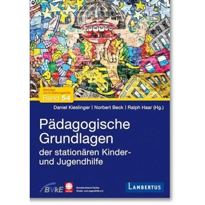 Afbeelding van Pädagogische Grundlagen der stationären Kinder und Jugendhilfe