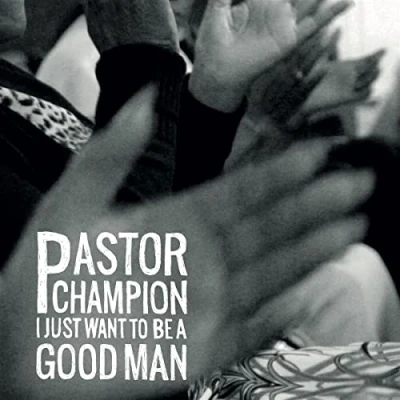 Afbeelding van I Just Want to Be a Good Man