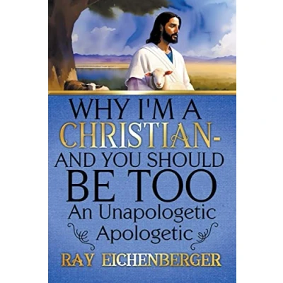 Afbeelding van Why I&#039;m A Christian And You Should Be Too