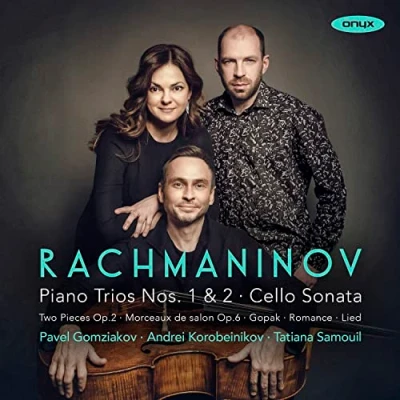 Afbeelding van Pavel Gomziakov, Andrey Korobeinikov, Tatiana Samouil Rachmaninov Piano Trios Nos. 1 &amp; 2 (2 CD)