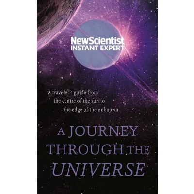 Afbeelding van New Scientist Instant Expert A Journey Through The Universe