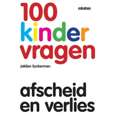 Afbeelding van 100 Kindervragen Afscheid en verlies