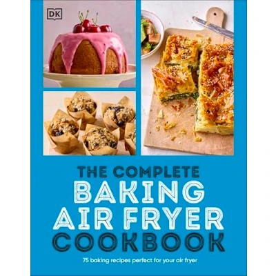 Afbeelding van The Complete Baking Air Fryer Cookbook