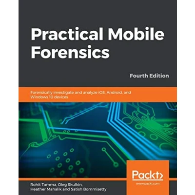 Afbeelding van Practical Mobile Forensics Second Edition