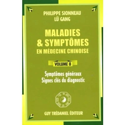 Image de Maladies et symptomes en medecine chinoise (volume 8)
