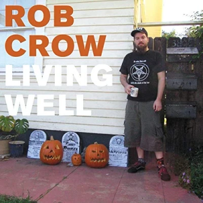 Afbeelding van Rob Crow Living Well (CD)