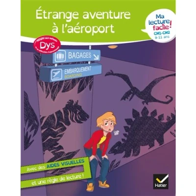 Image de Ma lecture facile DYS CM1 CM2 : Étrange aventure à l&#039;aéroport
