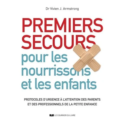 Image de Premiers secours pour les nourrissons et enfants Protocoles d&#039;urgence à l&#039;attention des parent