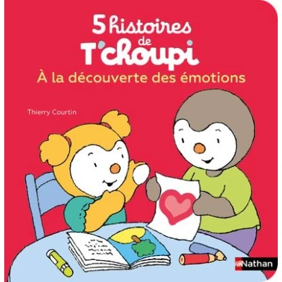 Image de 5 histoires de T&#039;choupi A la découverte des émotions
