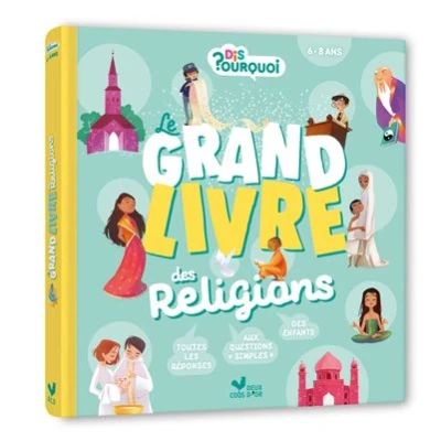 Image de Dis Pourquoi Le grand livre des religions