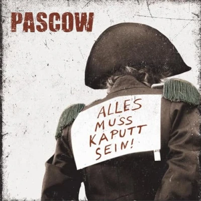 Afbeelding van Pascow Alles Muss Kaputt Sein (CD)