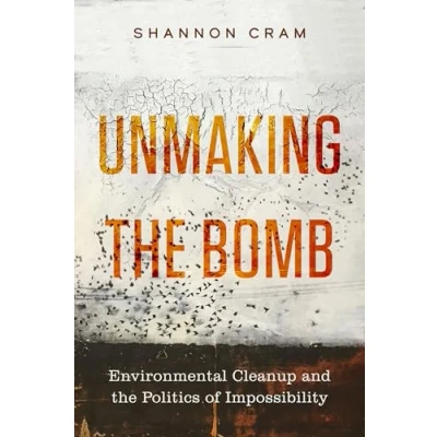 Afbeelding van Critical Environments: Nature, Science, and Politics Unmaking the Bomb