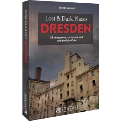 Afbeelding van Lost &amp; Dark Places Dresden und Umgebung