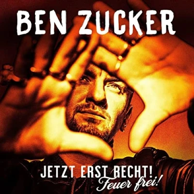 Afbeelding van Zucker, B: Jetzt erst recht! Feuer frei!