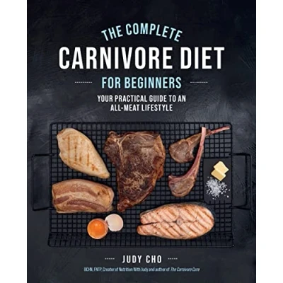 Afbeelding van The Complete Carnivore Diet for Beginners