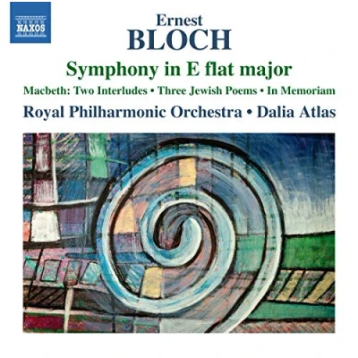 Afbeelding van Royal Philharmonic Orchestra, Dalia Atlas Bloch: Symphony In E Flat, Macbeth Two Interludes, Thre (CD)