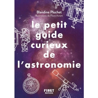 Afbeelding van PETIT GUIDE CURIEUX DE L&#039;ASTRONOMIE