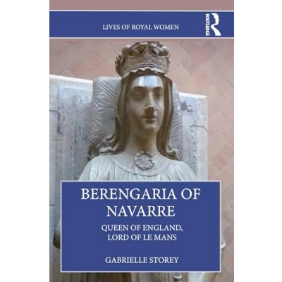 Afbeelding van Lives of Royal Women Berengaria Navarre