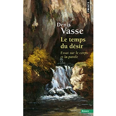Afbeelding van le temps du désir. Essai sur corps et la parole