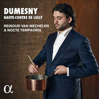 Afbeelding van A Nocte Temporis &amp; Reinoud Van Mechelen Dumesny, Haute Contre De Lully (CD)