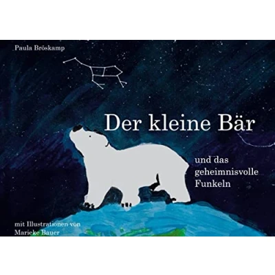 Afbeelding van Der kleine Bär und das geheimnisvolle Funkeln
