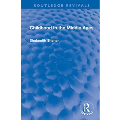 Afbeelding van Childhood in the Middle Ages