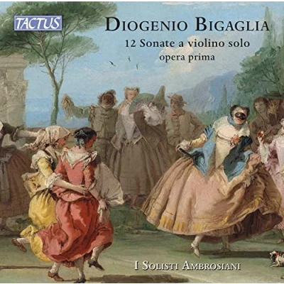 Afbeelding van I Solisti Ambrosiani Bigaglia: 12 Sonate a Violino Solo Opera Prima (2 CD)