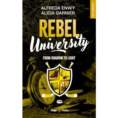 Afbeelding van REBEL UNIVERSITY,4:FROM SHADOW TO LIGHT