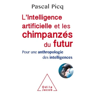 Image de L&#039;Intelligence artificielle et les chimpanzés du futur