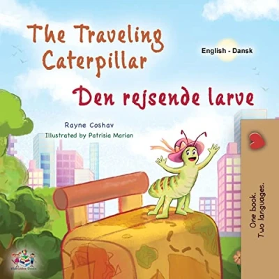Afbeelding van English Danish Bilingual Collection The Traveling Caterpillar (English Book for Kids)
