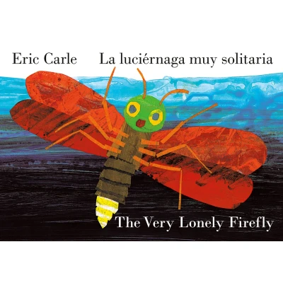 Afbeelding van The Very Lonely Firefly/La luciérnaga muy solitaria (Bilingual English Spanish Edition)
