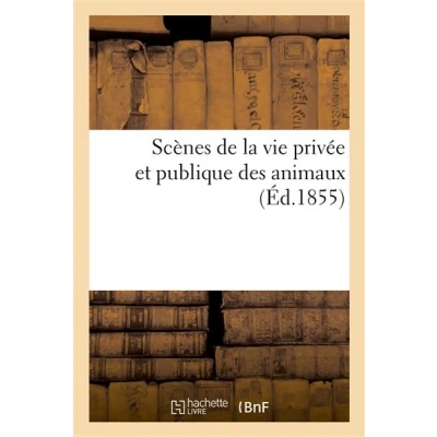 Image de Scènes de la vie privée et publique des animaux