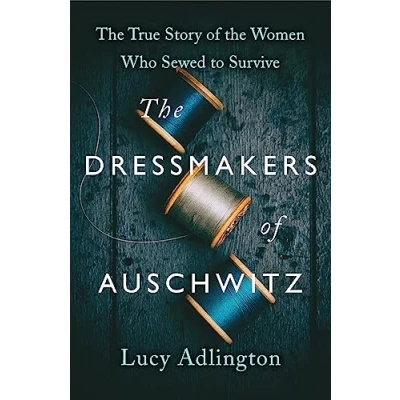 Afbeelding van The Dressmakers of Auschwitz