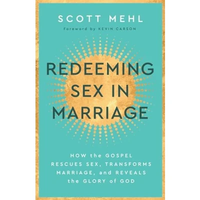Afbeelding van Redeeming Sex In Marriage