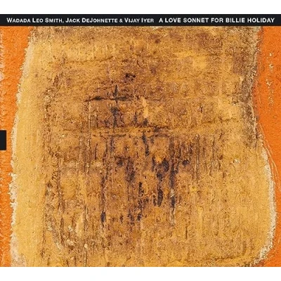 Afbeelding van Wadada Leo Smith, Jack DeJohnette &amp; Vija Iyer A Love Sonnet For Billy Idol (CD)