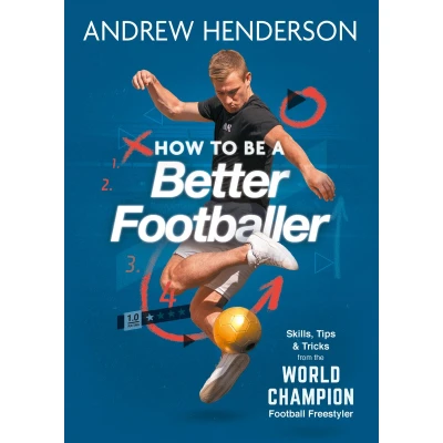 Afbeelding van How to Be a Better Footballer