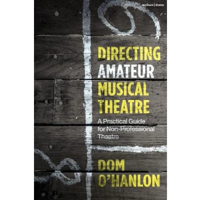 Afbeelding van Directing Amateur Musical Theatre