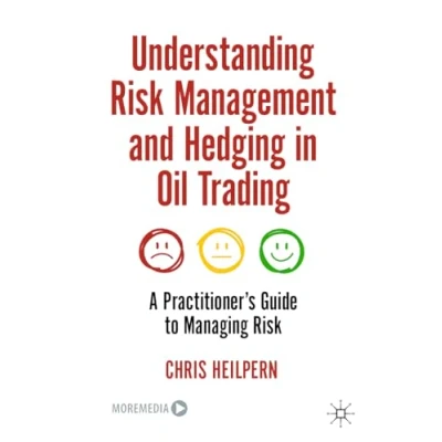 Afbeelding van Understanding Risk Management and Hedging in Oil Trading