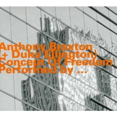 Afbeelding van Anthony Braxton Concept Of Freedom (CD)