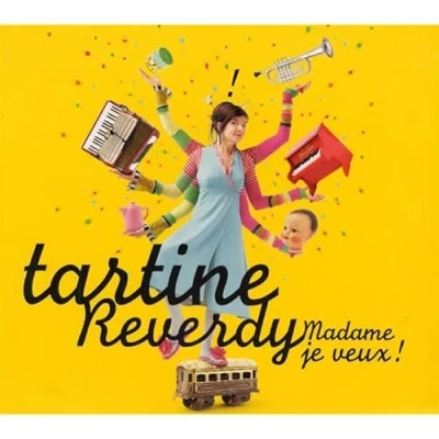 Afbeelding van Tartine Reverdy Madame Je Veux! (CD)