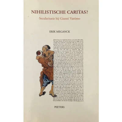 Afbeelding van Nihilistische caritas? secularisatie bij gianni vattimo