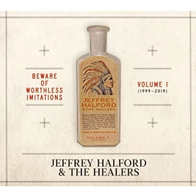 Afbeelding van Jeffrey Halford &amp; The Healers Beware Of Worthless Imitations Vol.1 (1999 2019) (CD)