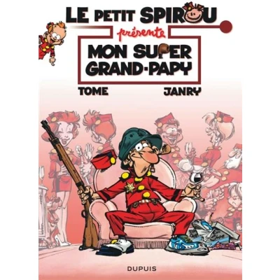 Afbeelding van LE PETIT SPIROU PRESENTE,02:MON SUPER GRAND PAPY