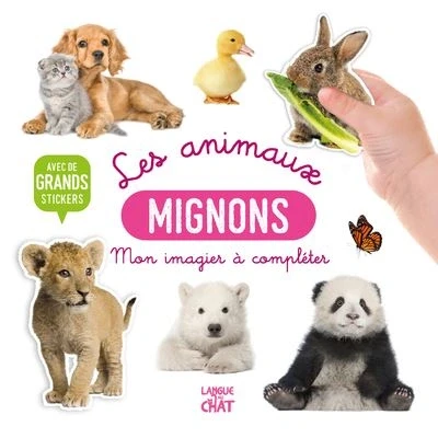 Image de Mon bel imagier à compléter Les animaux mignons Avec de grands stickers